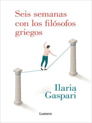 cover image of Seis semanas con los filósofos griegos